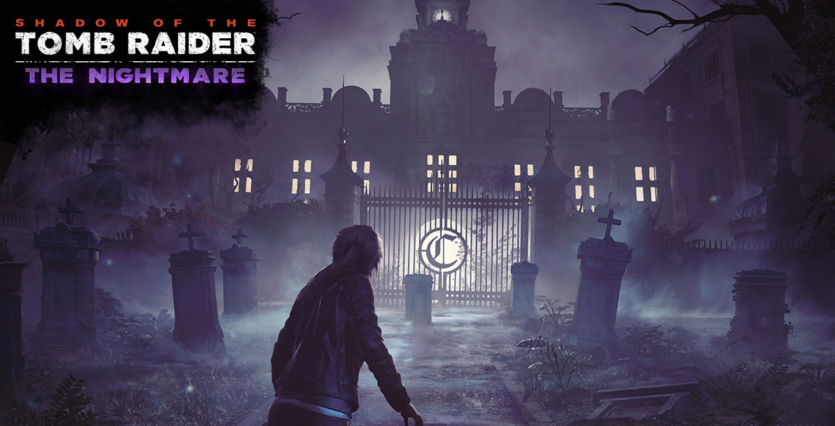Shadow of the Tomb Raider - The Nightmare DLC Out Now
