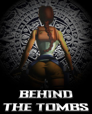 Behind the Tombs #1 - Tomb Raider I, Featuring Lara Croft