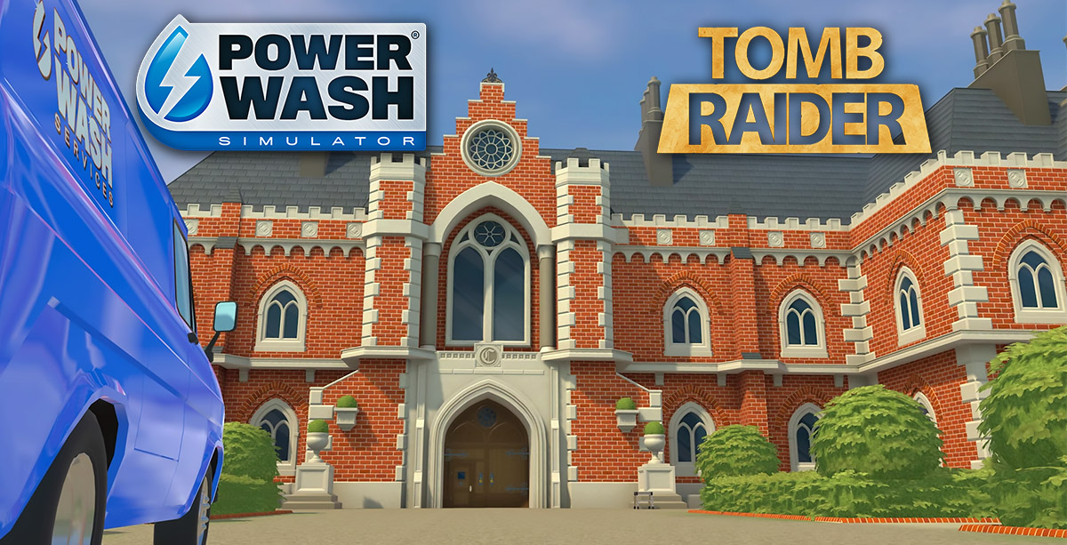 PowerWash Simulator aims for most unexpected crossover with free Tomb  Raider DLC