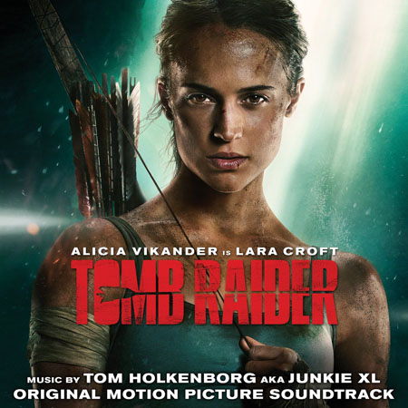 Tomb Raider Original Score by Tom Holkenborg aka Junkie XL